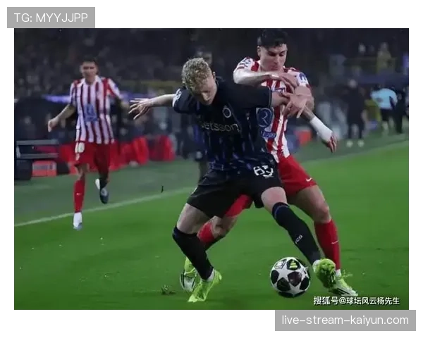 马德里竞技客场3-3战平布鲁日，阿尔瓦雷斯点射破门